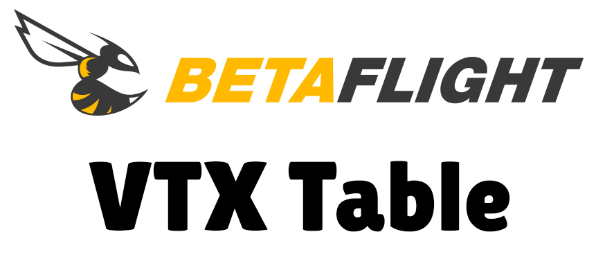 Betaflight VTX Table